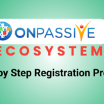 ONPASSIVE ECOSYSTEM Registration process